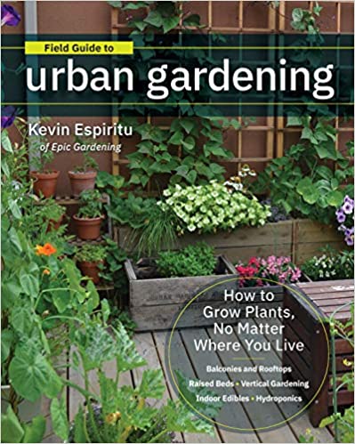 Guía de campo para la jardinería urbana: cómo cultivar plantas, sin importar dónde viva